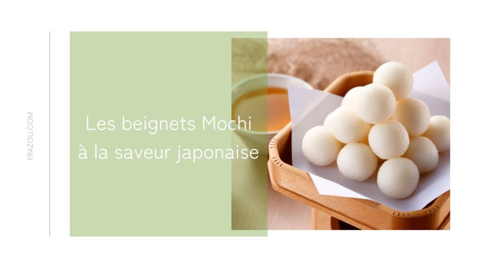 Les beignets Mochi à la saveur japonaise sont très populaires